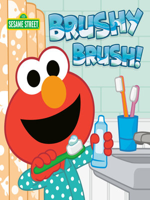 cover image of Brushy Brush! (Sesame Street)